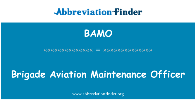 BAMO: Brigade luchtvaart onderhoud Officer