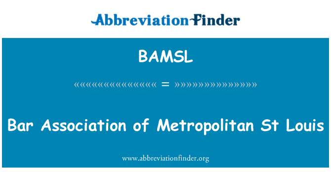 BAMSL: 律师协会的大都会 St Louis