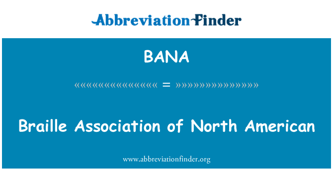 BANA: Braille Association of North American