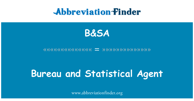 B&SA: Biro dan agen Statistik