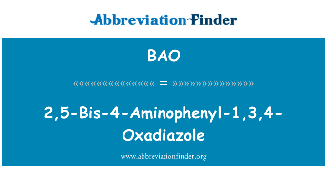 BAO: 2,5-BIS-4-Aminophenyl-1,3,4-Oxadiazole