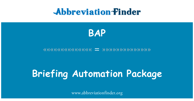 BAP: Briefing Automation Package