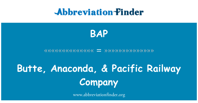 BAP: Butte, Anaconda & Pacific Railway Company