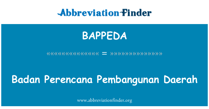 BAPPEDA: Badan Perencana Pembangunan Daerah