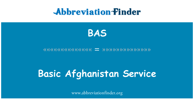 BAS: Basic Afghanistan Service