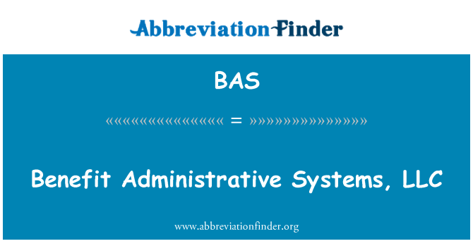 BAS: Benefit Administrative Systems, LLC