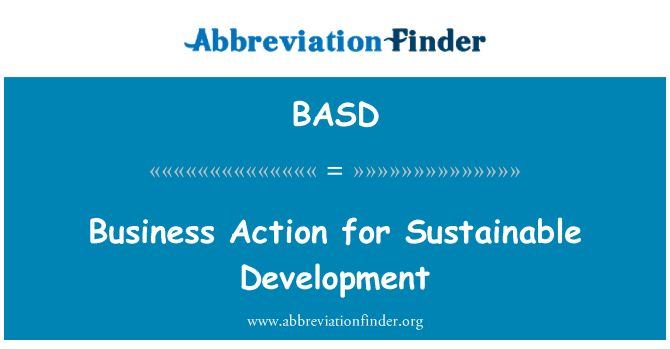 BASD: Business Action for Sustainable Development