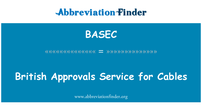 BASEC: British Approvals Service for Cables