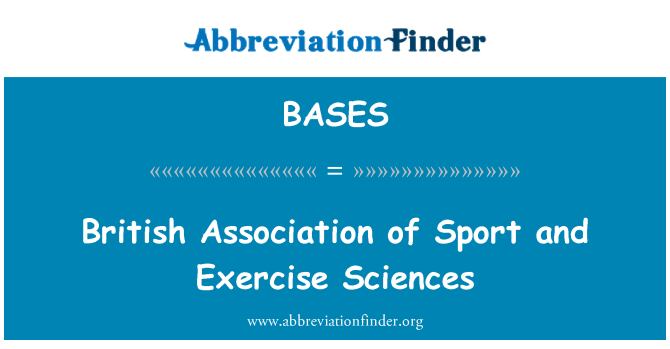 BASES: British Association of Sport and Exercise Sciences