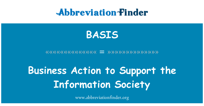 BASIS: Business Action to Support the Information Society