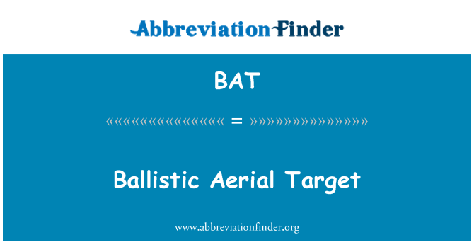 BAT: Balistycznych cel antenowe