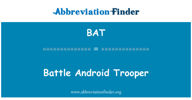 BAT: Μάχη Android Trooper