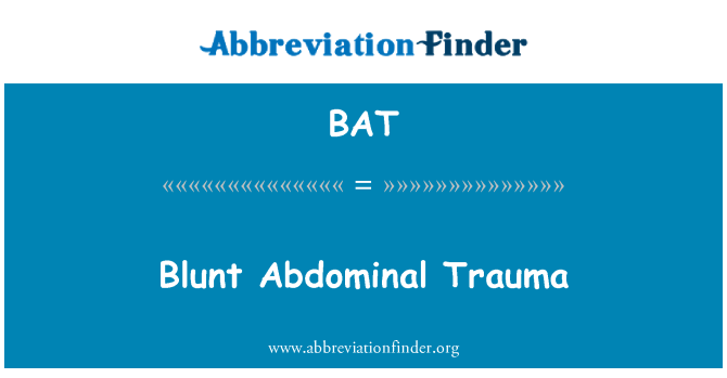 BAT: Trawma yr abdomen diflewyn ar dafod