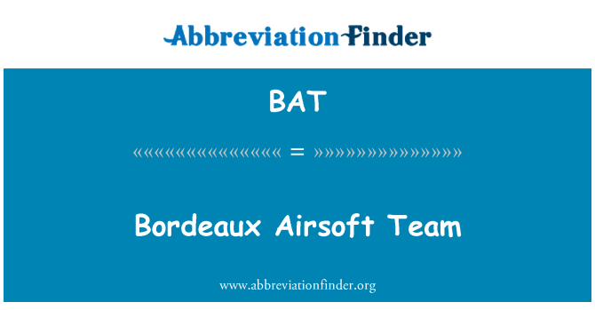 BAT: Bordeaux Airsoft tim