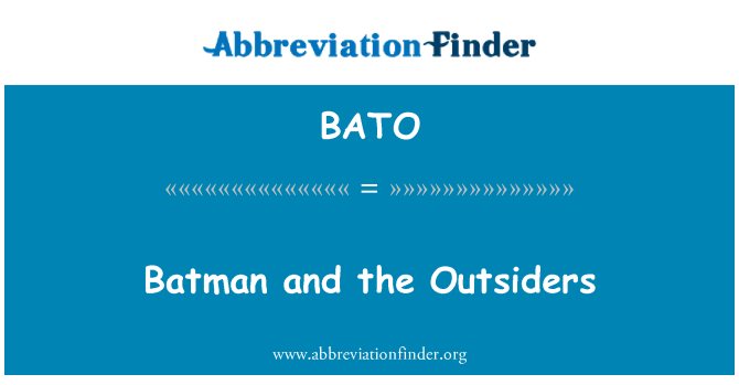 BATO: Batman a'r tu allan