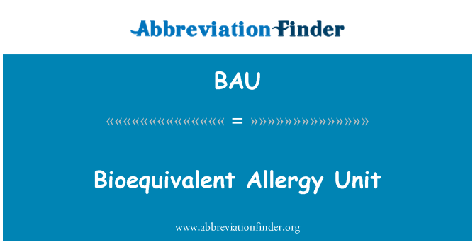 BAU: Uned alergedd Bioequivalent
