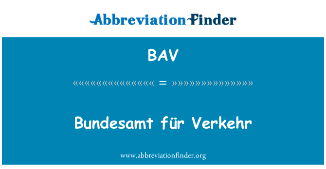 BAV: Bundesamt 모피 트래픽