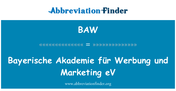 BAW: «Bayerische für Werbung und zafè eV