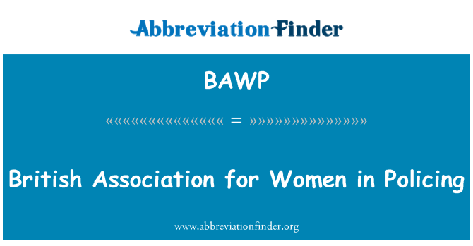 BAWP: British Association for Women in Polizeiarbeit