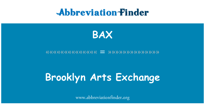 BAX: Brooklyn Arts Exchange