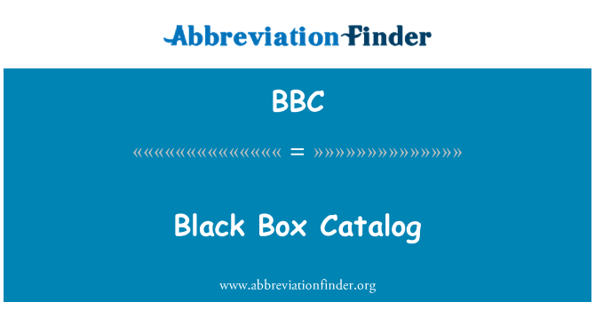 BBC: ब्लैक बॉक्स कैटलॉग
