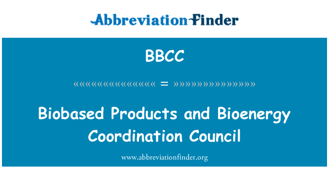 BBCC: Biobased Products and Bioenergy Coordination Council
