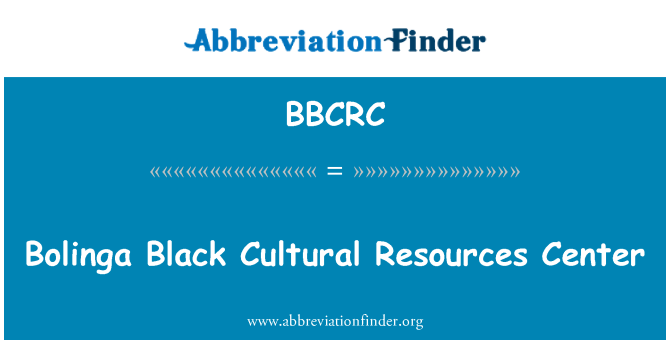 BBCRC: Bolinga Black Cultural Resources Center
