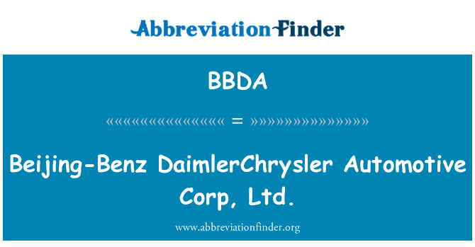 BBDA: Beijing-Benz DaimlerChrysler Automotive Corp, Ltd.