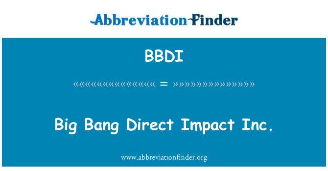 BBDI: Big Bang Direct Impact Inc.