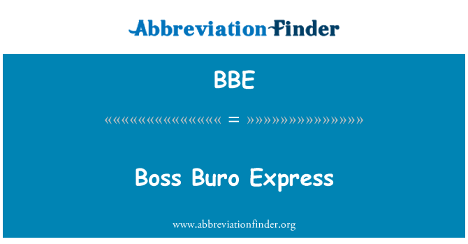 BBE: Boxxla Buro Express