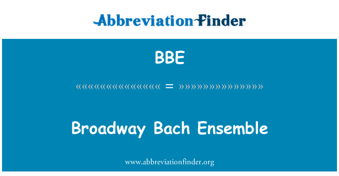BBE: Broadway Bach Ensemble