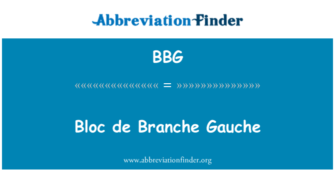 BBG: Blok de Branche Gauche