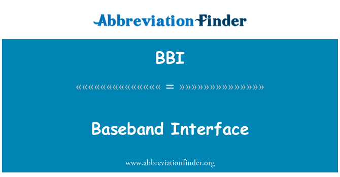 BBI: Baseband Interface