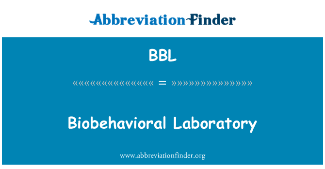 BBL: Biobehavioral laboratorij