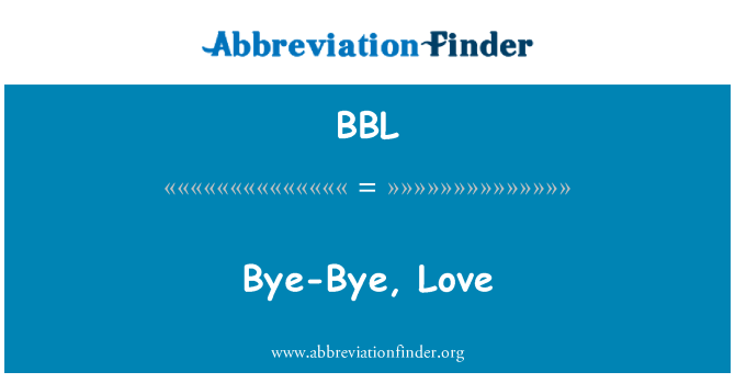 BBL: 再見，愛