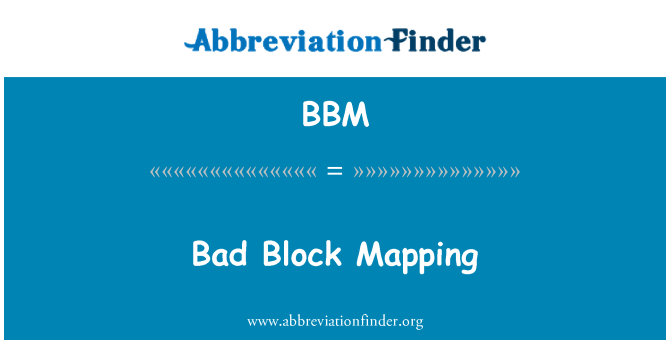 BBM: Cartographie de bloc défectueux