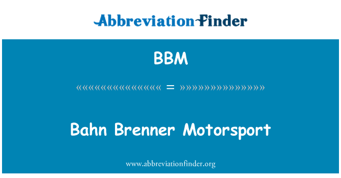 BBM: Bahn Brenner Motorsport