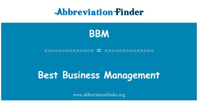 BBM: Best Business Management