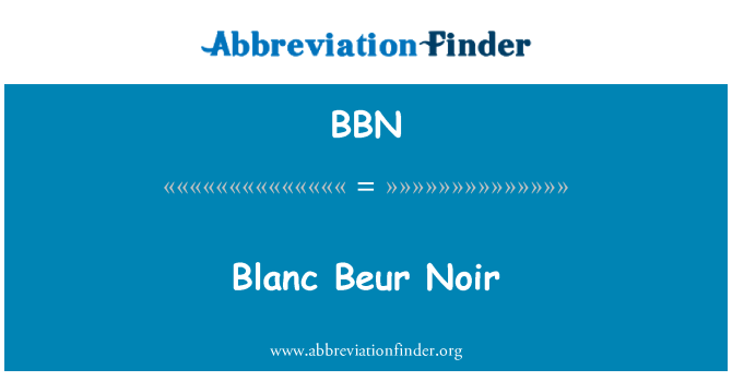 BBN: Blanc beure Noir