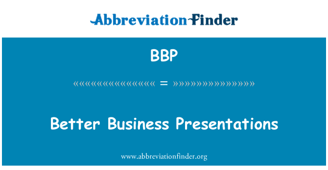 BBP: Better Business Presentations