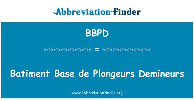 BBPD: Batiment Base de Plongeurs Demineurs
