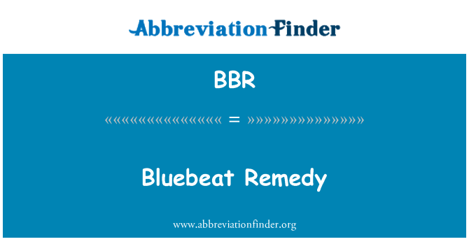 BBR: Bluebeat prostředek