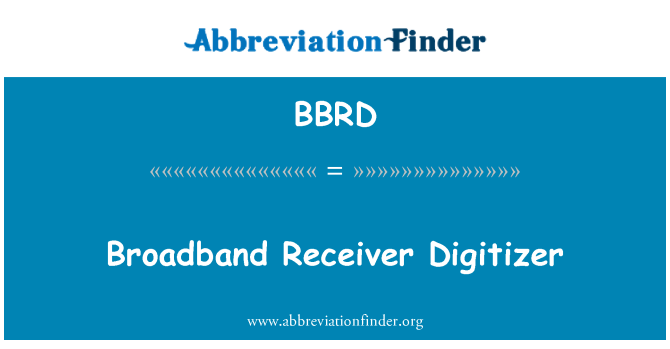 BBRD: Băng thông rộng nhận Digitizer