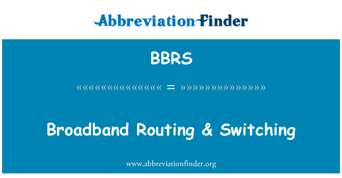 BBRS: 寬頻路由與交換