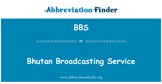 BBS: Bhutan Broadcasting Service