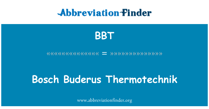 BBT: ボッシュ ブデルス Thermotechnik