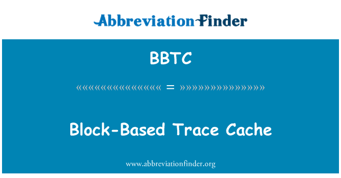 BBTC: Blok-temeljen trag Cache