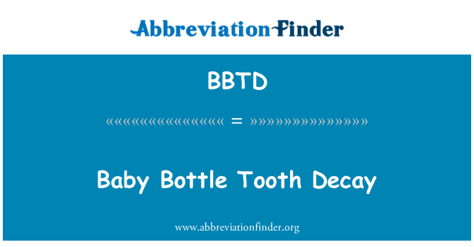 BBTD: बेबी बोतल टूथ क्षय