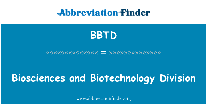 BBTD: Biosciences un biotehnoloģijas Division