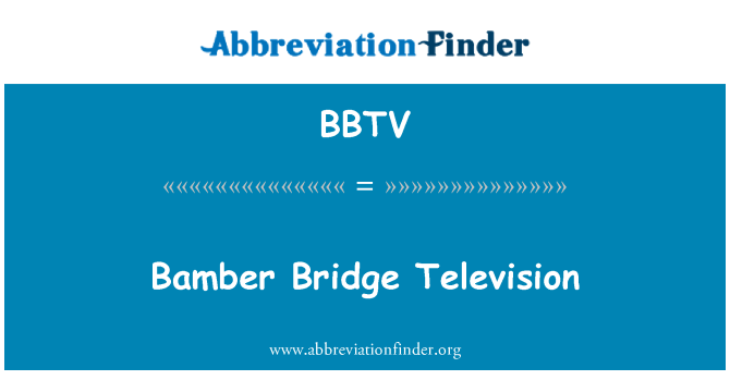 BBTV: Bamber ponte televisão